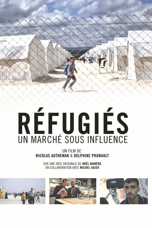 Poster for Réfugiés : un marché sous influence