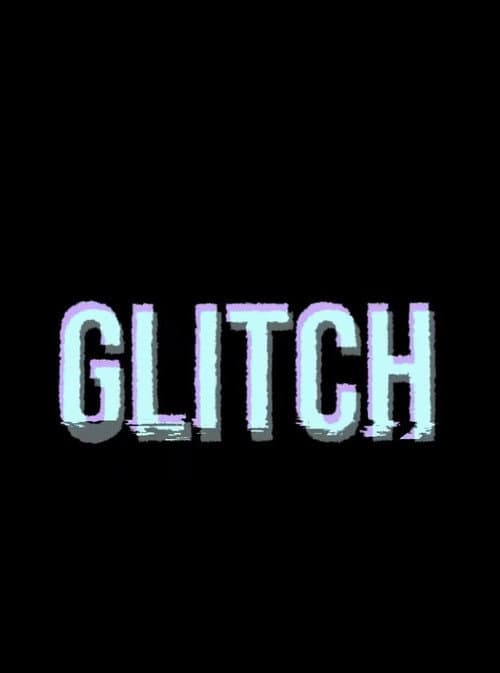 Poster for Glitch