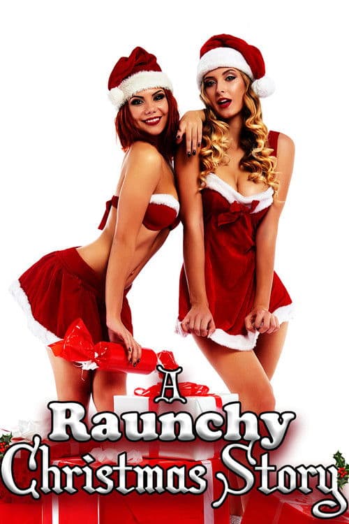 Poster for A Raunchy Christmas Story