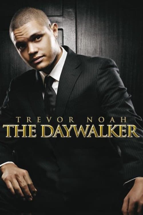 Poster for Trevor Noah: The Daywalker