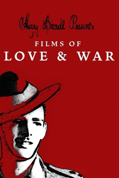 Poster for Harry Birrell Presents: Films of Love & War