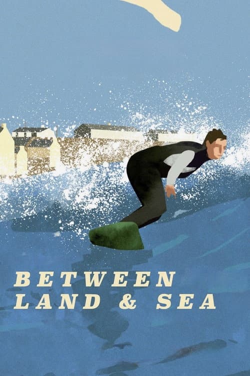 Poster for Between Land and Sea