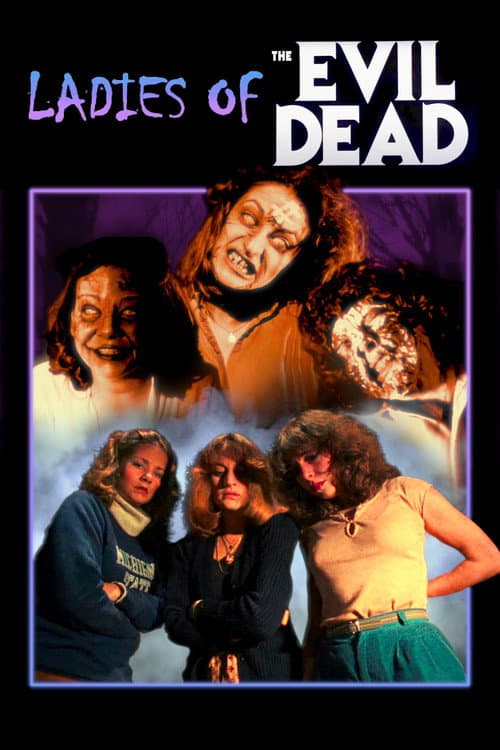 Постер до фільму «The Ladies of the Evil Dead Meet Bruce Campbell»