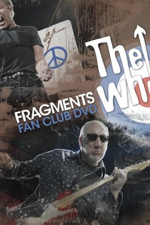 Постер до фільму «The Who: Fragments Fan Club DVD»