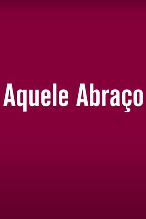 Poster for Aquele Abraço