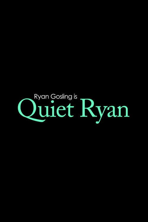 Poster for Quiet Ryan