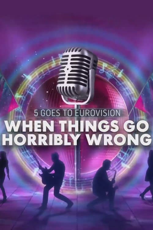 Poster for When Eurovision Goes Horribly Wrong