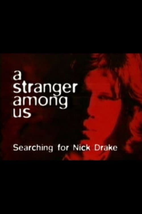 Poster for A Stranger Among Us: Searching for Nick Drake