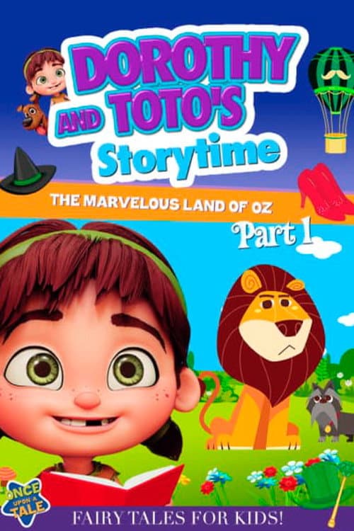 Poster for Dorothy and Toto's Storytime: The Marvelous Land of Oz Part 1