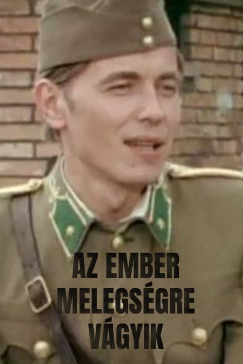 Poster for Az ember melegségre vágyik