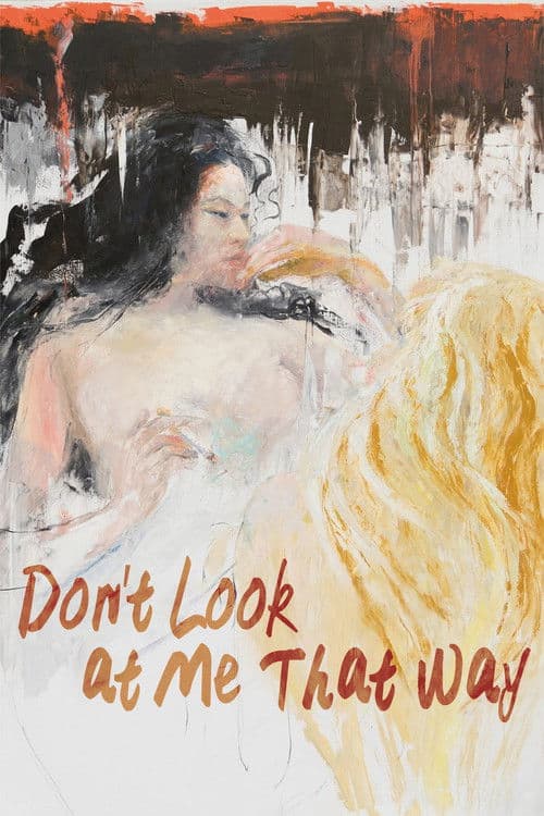 Poster for Don't Look at Me That Way