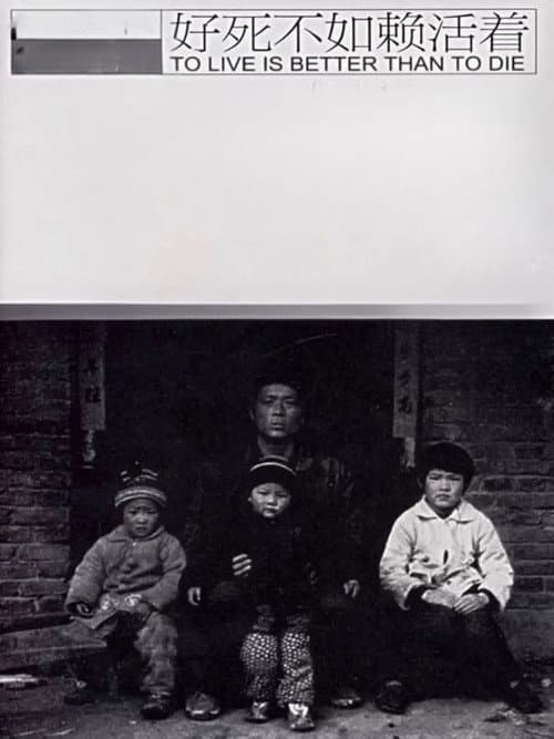 Poster for To Live Is Better Than To Die