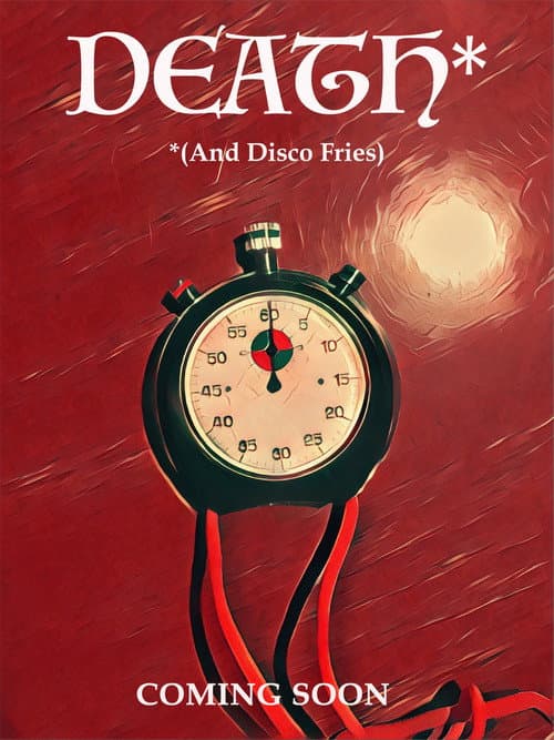 Poster for Death (And Disco Fries)