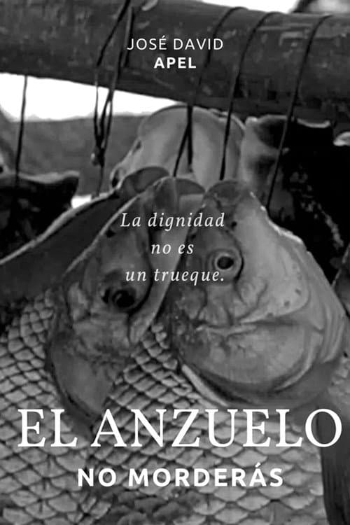Poster for El Anzuelo no Morderás