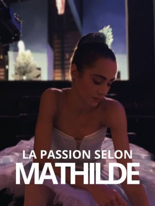 Poster for La Passion selon Mathilde