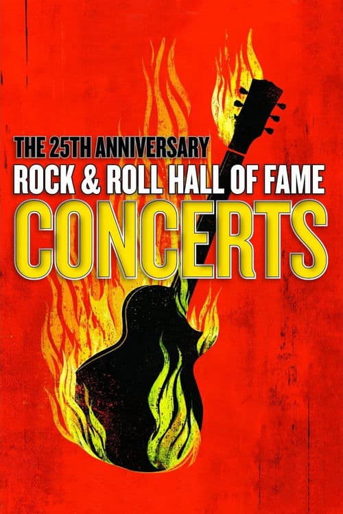 Poster for The 25th Anniversary Rock and Roll Hall of Fame Concerts