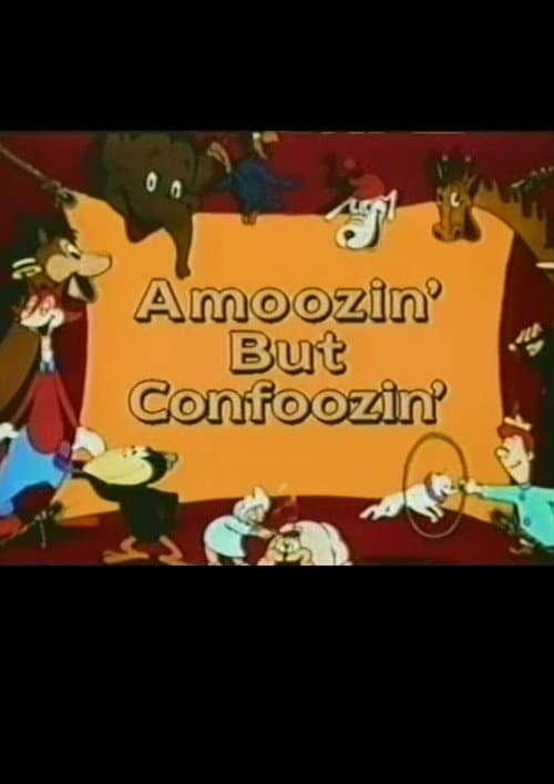 Poster for Amoozin' But Confoozin'