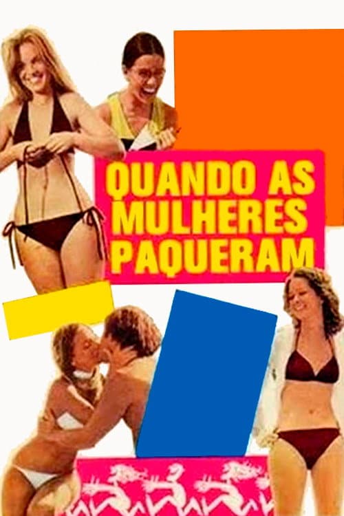 Poster for Quando as Mulheres Paqueram