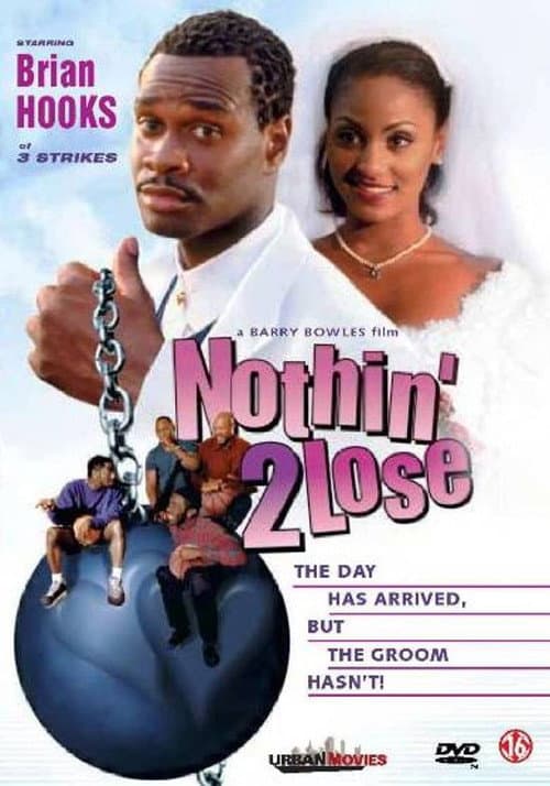 Poster for Nothin' 2 Lose