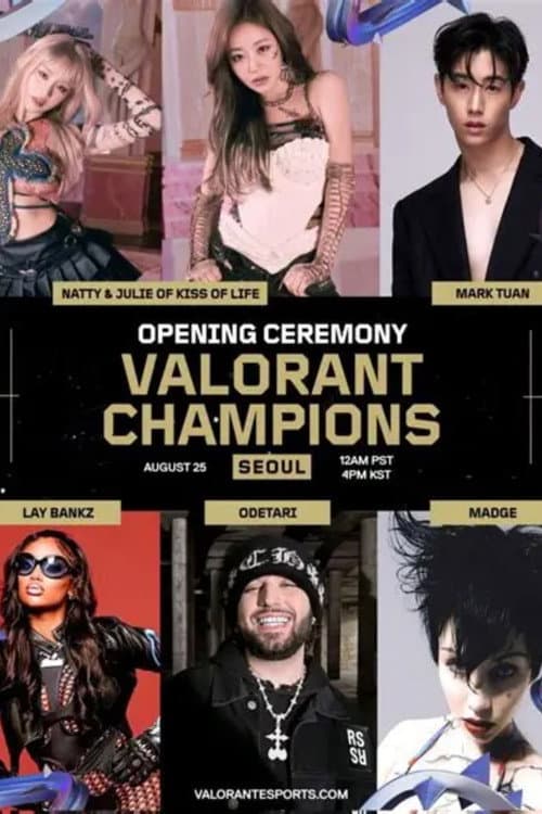 Poster for 2024 VALORANT Champions Opening Ceremony