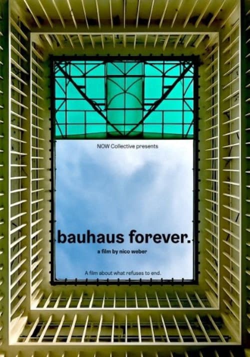 Poster for Bauhaus Forever.