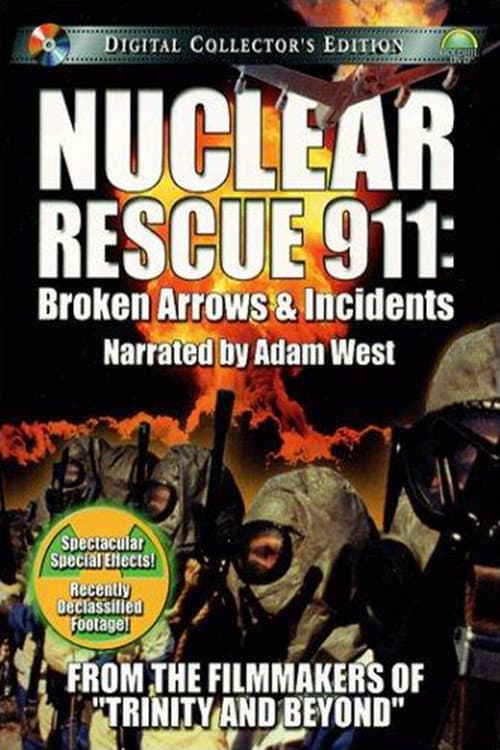 Poster for Nuclear Rescue 911: Broken Arrows & Incidents