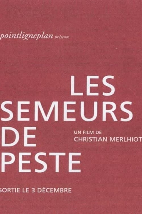 Poster for Les semeurs de peste