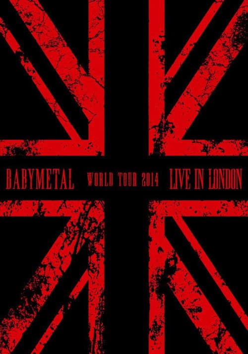 Poster for BABYMETAL WORLD TOUR 2014 - Live in London - The Forum