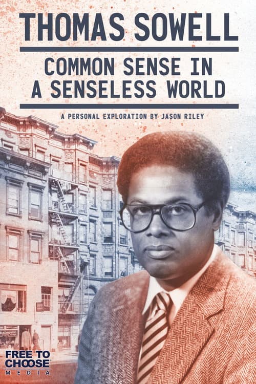 Poster for Thomas Sowell: Common Sense in a Senseless World