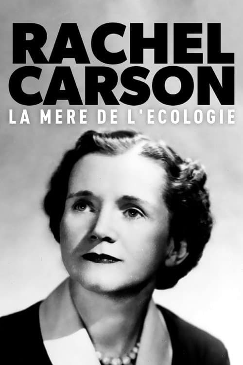 Poster for Rachel Carson, la mère de l'écologie