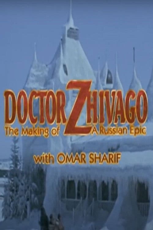 Poster for Doctor Zhivago: The Making of a Russian Epic