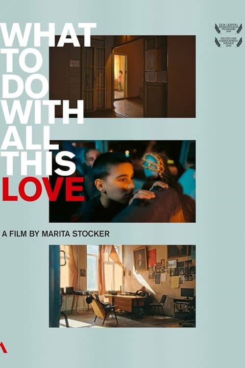 Poster for What To Do With All This Love - The Zakaria Paliashvili Music School in Tbilisi