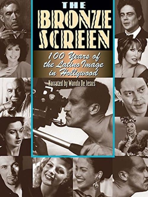 Постер до фільму «The Bronze Screen: 100 Years of the Latino Image in American Cinema»