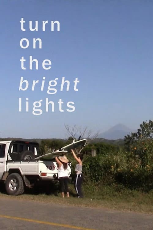 Poster for Turn on the Bright Lights