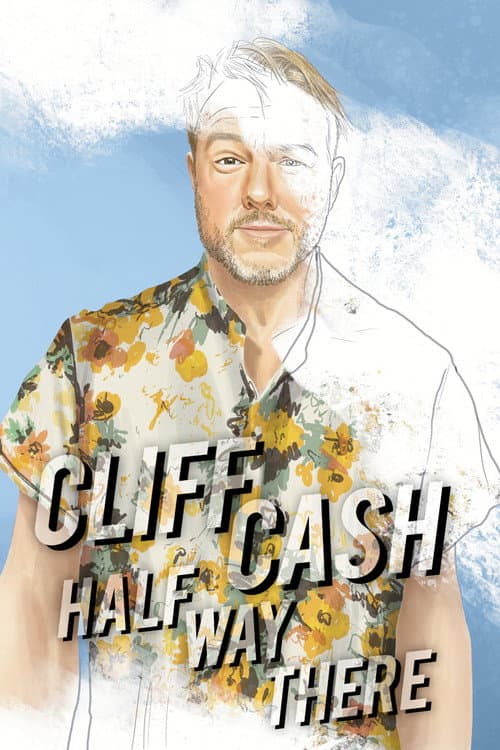Poster for Cliff Cash: Half Way There