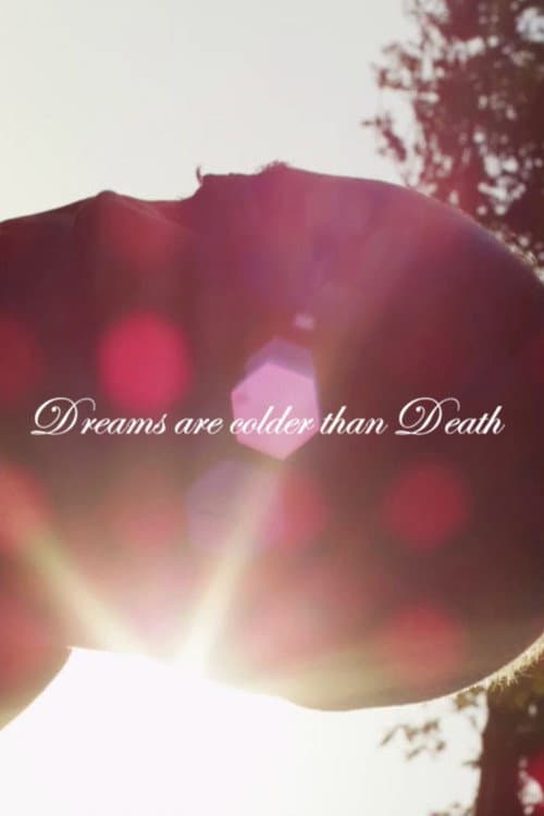Poster for Dreams Are Colder Than Death