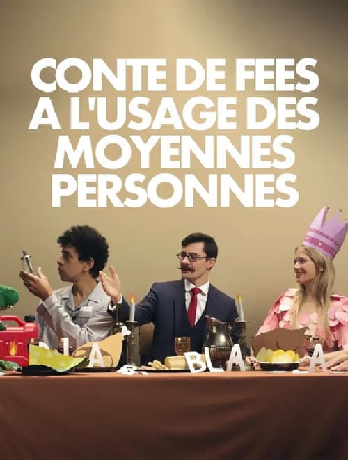 Постер до фільму «Conte de fées à l'usage des moyennes personnes»