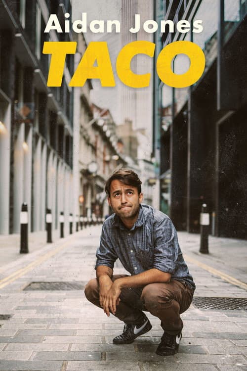 Poster for Aidan Jones: Taco