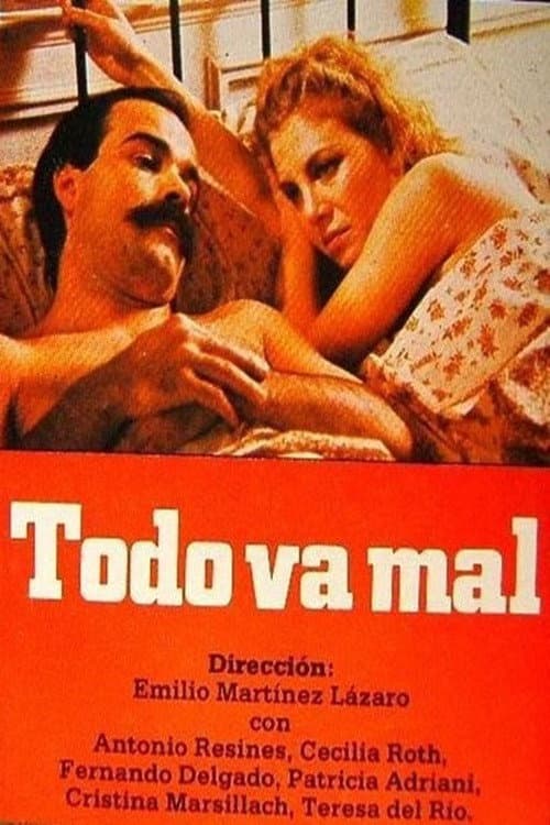 Poster for Todo va mal