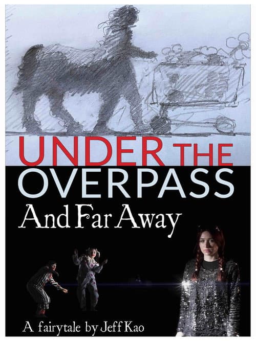 Poster for Under the Overpass and Far Away
