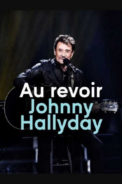Poster for Au revoir Johnny Hallyday