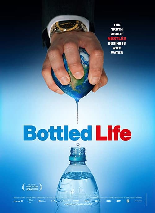 Постер до фільму «Bottled Life: Nestle's Business with Water»