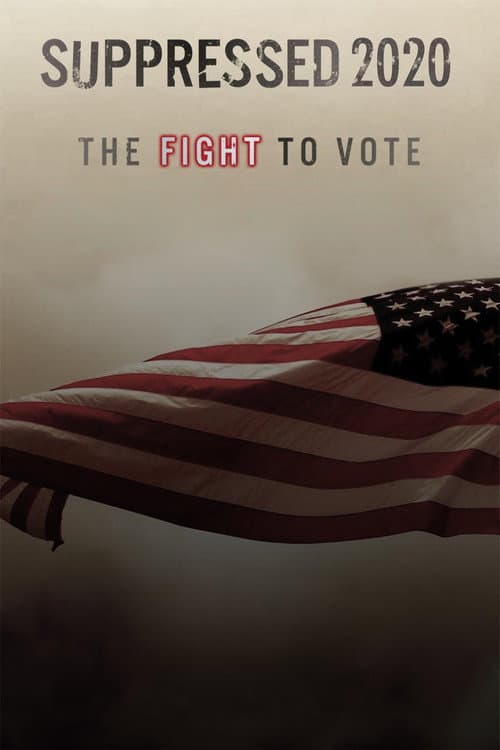 Poster for Suppressed 2020: The Fight to Vote