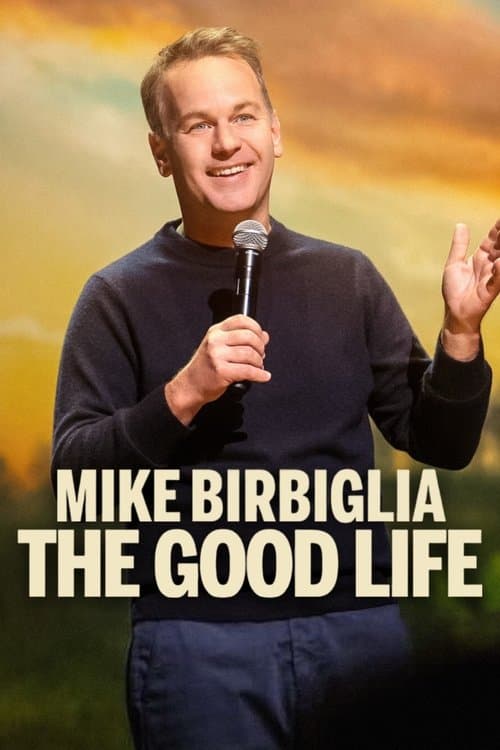 Poster for Mike Birbiglia: The Good Life