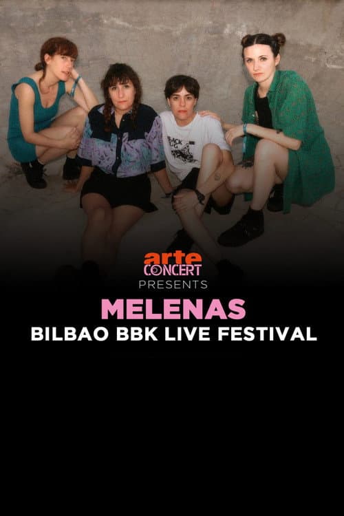 Poster for Melenas - Bilbao BBK Live Festival 2024