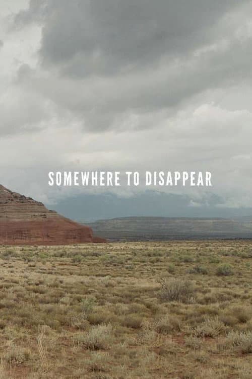Poster for Somewhere to Disappear