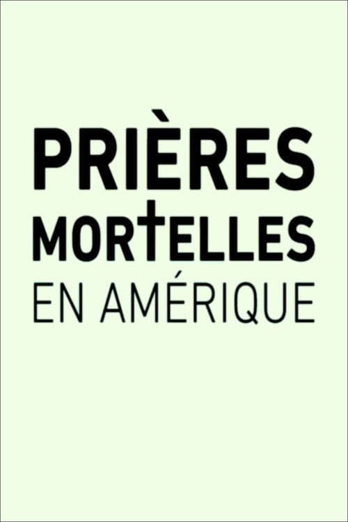 Poster for Prières mortelles en Amérique