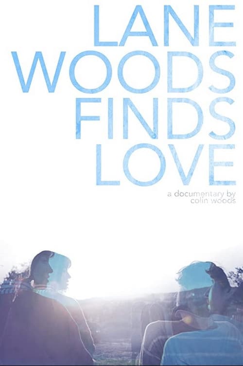 Poster for Lane Woods Finds Love