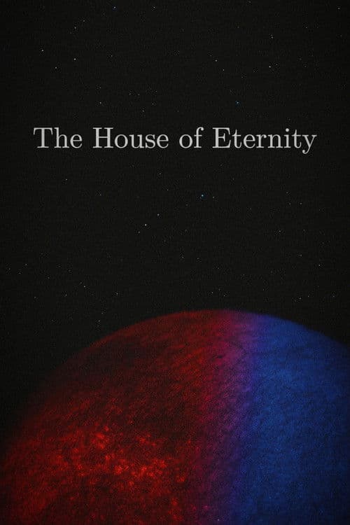 Poster for The House of Eternity