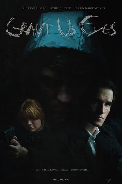 Poster for Grant Us Eyes